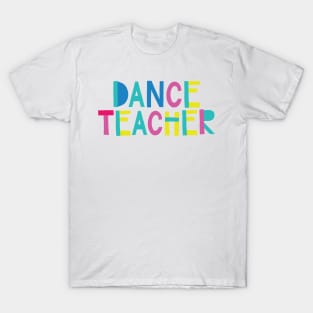 Dance Teacher Gift Idea Cute Back to School T-Shirt